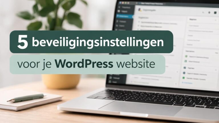 Laptop met WordPress dashboard en tekst over 5 beveiligingsinstellingen voor een WordPress website